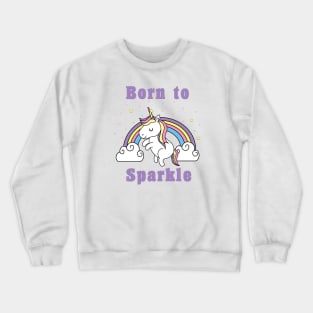 Born to Sparkle Crewneck Sweatshirt
